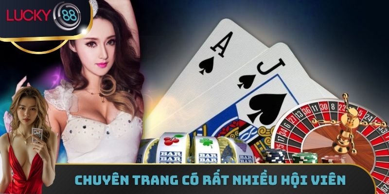 Chuyên trang có rất nhiều hội viên