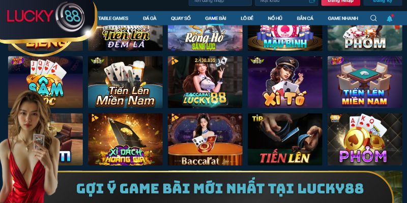 Gợi ý game bài mới nhất tại Lucky88
