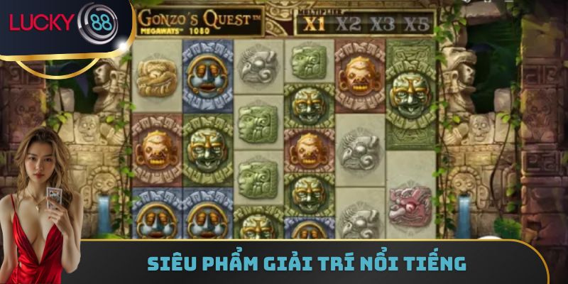 Siêu phẩm giải trí nổi tiếng