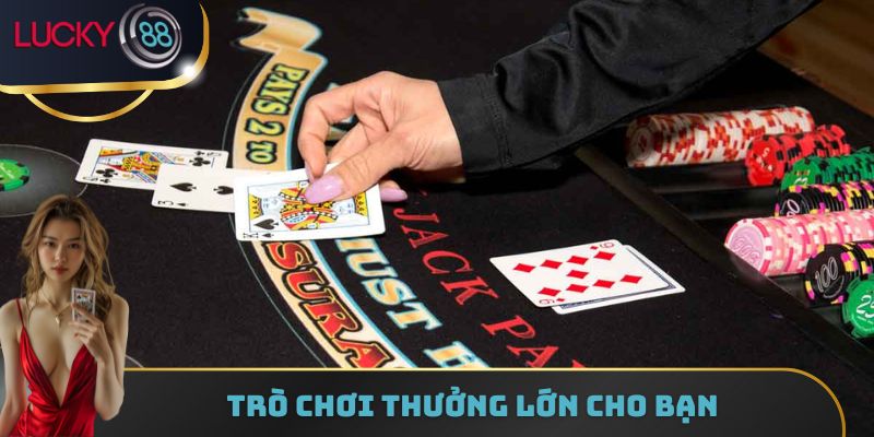 Trò chơi thưởng lớn cho bạn
